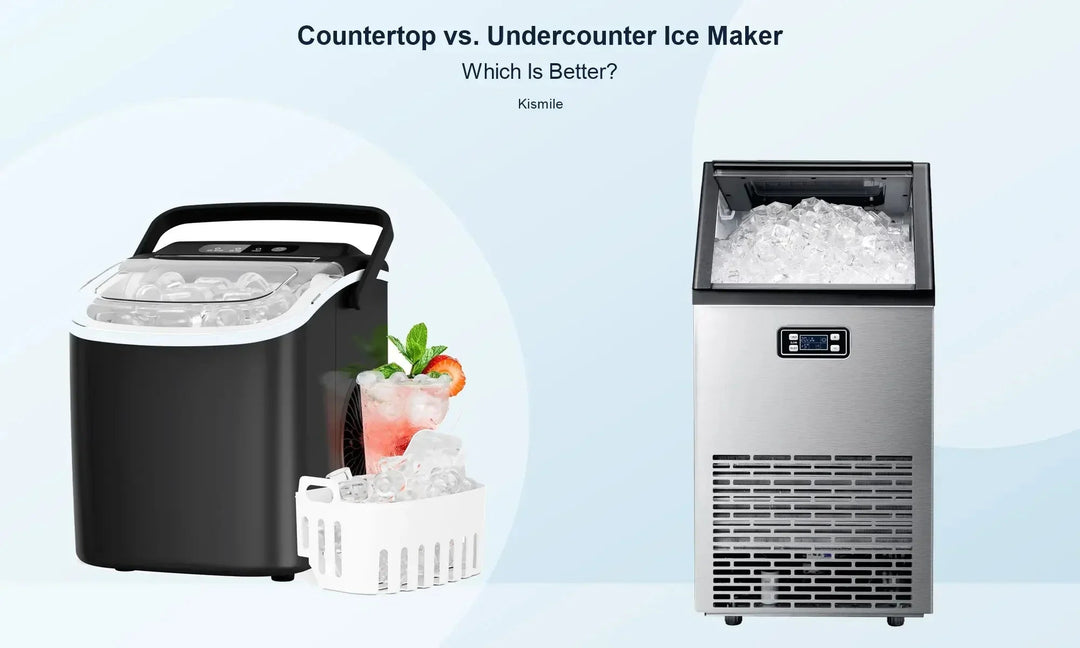 Countertop vs. Undercounter Ice Maker: Which Is Better? - Kismile